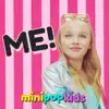 Mini Pop Kids - Me! - Single